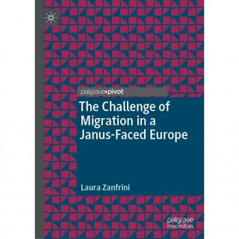 The Challenge of Migration in a Janus-Faced Europe