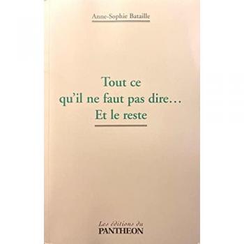 Tout ce qu'il ne faut pas dire... Et le reste