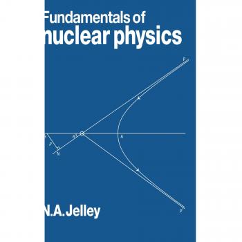 Fundamentals of Nuclear Physics