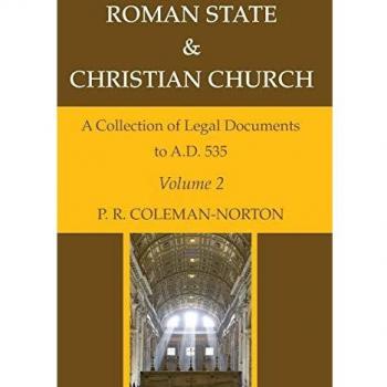 Roman State & Christian Church Volume 2: A Collection of Legal Documents to A.D. 535