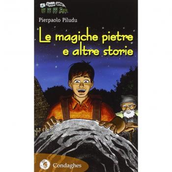Le magiche pietre e altre storie