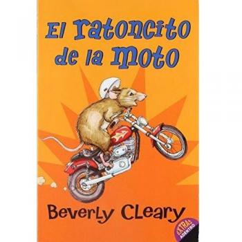 El ratoncito de la moto: The Mouse and the Motorcycle