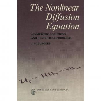 Burgers, J. M.: The Nonlinear Diffusion Equation