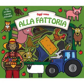 Oggi sono in fattoria