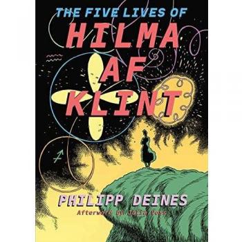 The Five Lives of Hilma af Klint by Julia Voss
