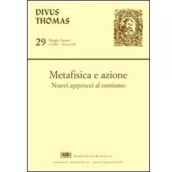 Metafisica e azione. Nuovi approcci al tomismo