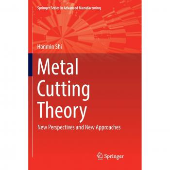 Metal Cutting Theory: New Perspectives and New Approaches