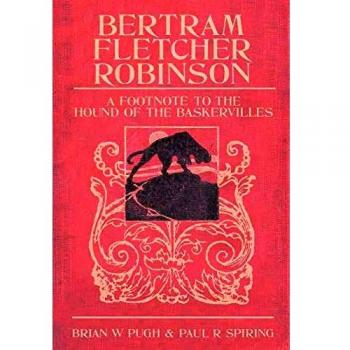 Bertram Fletcher Robinson: A Footnote to the Hound of the Baskervilles