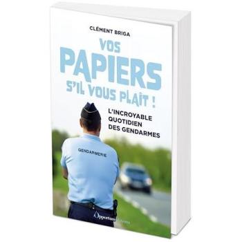Vos papiers s'il vous plaît !