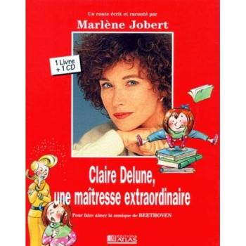 Claire Delune, Une Maîtresse Extraordinaire