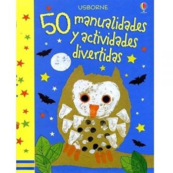 50 MANUALIDADES Y ACTIVIDADES DIVERTIDAS