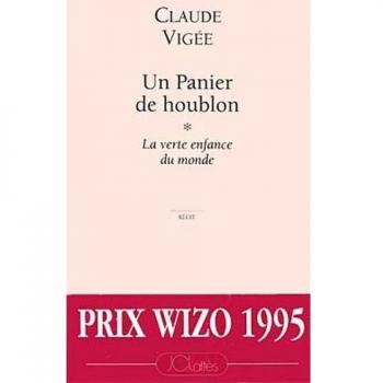 LA VERTE ENFANCE DU MONDE. Tome 1, Un panier de houblon, Edition 1994