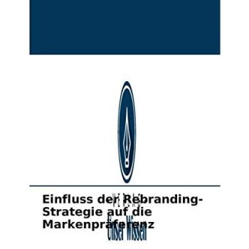 Chodeva, Tinashe: Einfluss der Rebranding-Strategie auf die Markenpräferenz