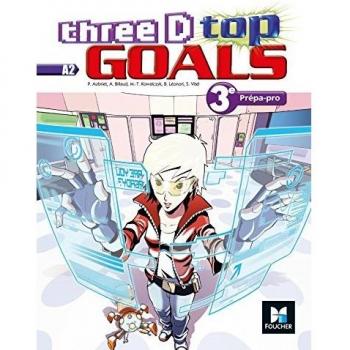 Anglais 3e Découverte Professionnelle Three D Top Goals