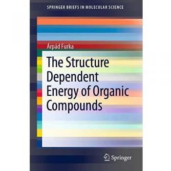 The Structure Dependent Energy of Organic Compounds (SpringerBriefs in Molecular Science)