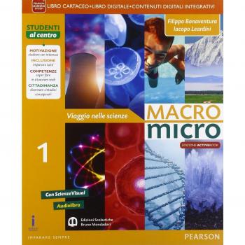 Macromicro. Viaggio nelle scienze. Per la Scuola media. Con e-book. Con espansione online