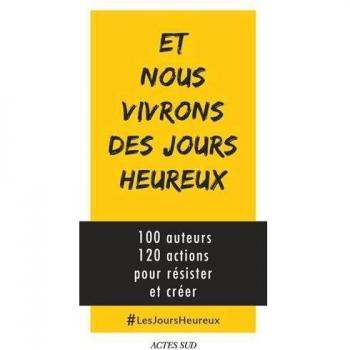 ET NOUS VIVRONS DES JOURS HEUREUX