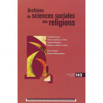 ARCHIVES DE SCIENCES SOCIALES DES RELIGIONS 142