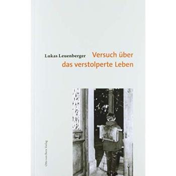 Versuch über das verstolperte Leben