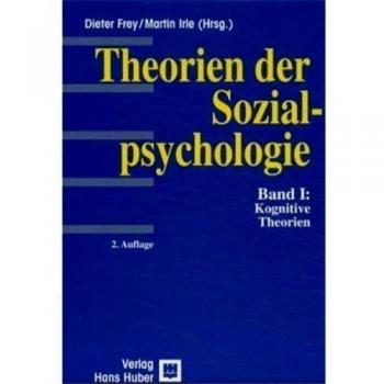 Theorien der Sozialpsychologie, Bd.1, Kognitive Theorien