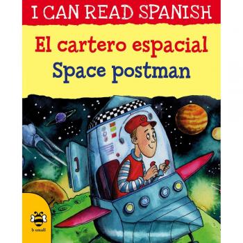 Space Postman/El cartero espacial (I Can Read Spanish)