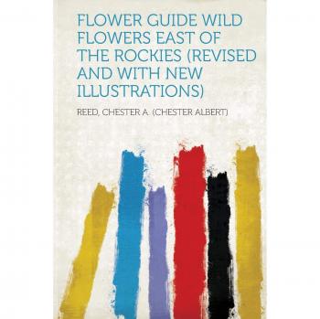 Flower Guide Wild Flowers East of the Rockies