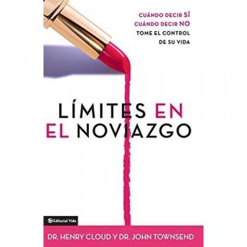 Límites en el noviazgo: Cuando decir 'sí', cuando decir 'no', tome el control de su vida