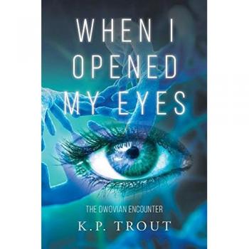 When I Opened My Eyes