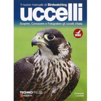 Il nuovo manuale di birdwatching. Uccelli