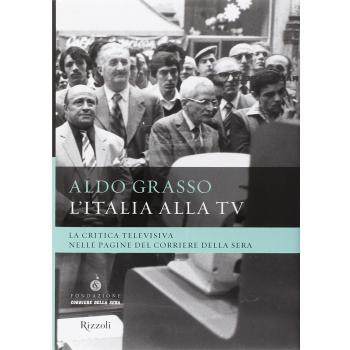 L' Italia alla Tv. La critica televisiva nelle pagine del Corriere della sera