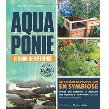 Aquaponie : le guide de référence