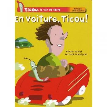 Ticou, le verre de terre, Tome 3 : En voiture, Ticou !
