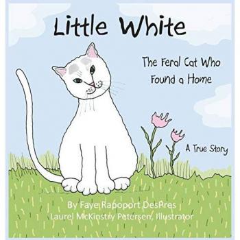 Little White: The Feral Cat Who Found a Home