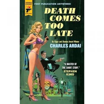 Death Comes Too Late (A Hard Case Crime Book, Band 162)