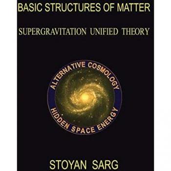 Basic Structures of Matter: Supergravitation Unified Theory Sarg
