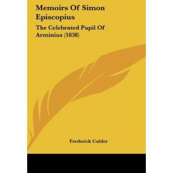 Memoirs Of Simon Episcopius