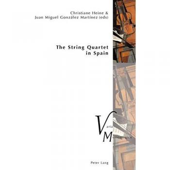 The String Quartet in Spain (Varia Musicologica)