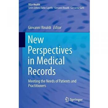 New Perspectives in Medical Records: Meeting the Needs of Patients and Practitioners (TELe-Health)