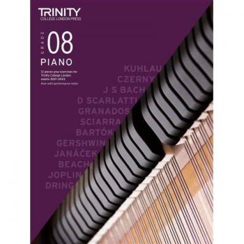 Trinity College London Piano Exam Pieces Plus Exercises From 2021: Grade 8