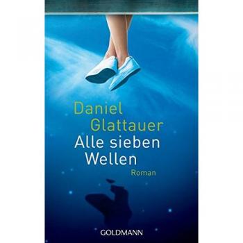 Daniel Glattauer Alle Sieben Wellen
