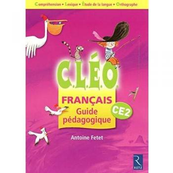 Français CE2 CLEO : Guide pédagogique