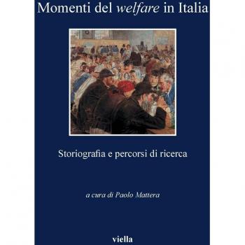 Momenti del welfare in Italia. Storiografia e percorsi di ricerca