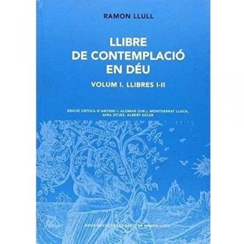LLIBRE DE CONTEMPLACIÓ EN DÉU, VOL. 1. LLIBRES I-II