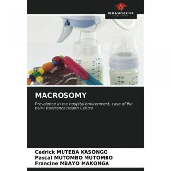 MACROSOMY: Prevalence in the hospital environment, case of the BUMI Reference Health Centre
