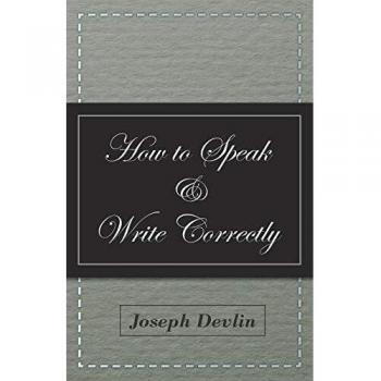 How to Speak and Write Correctly
