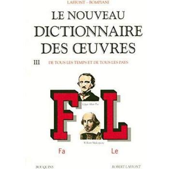 Robert Laffont Le Nouveau Dictionnaire Des Oeuvres De Tous Les Temps Et De Tous Les Pays