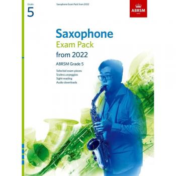 ABRSM Saxophone Exam Pack from 2022 Grade 5