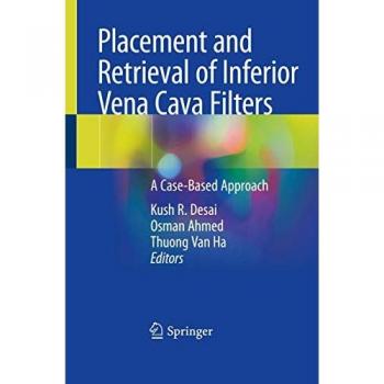 Placement and Retrieval of Inferior Vena Cava Filters: A Case-Based Approach