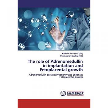 The role of Adrenomedullin in implantation and Fetoplacental growth