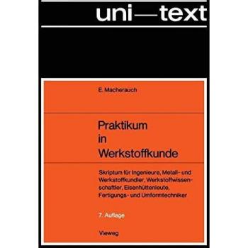 Praktikum in Werkstoffkunde: Skriptum Für Ingenieure, Metall